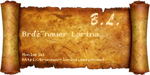 Brünauer Larina névjegykártya